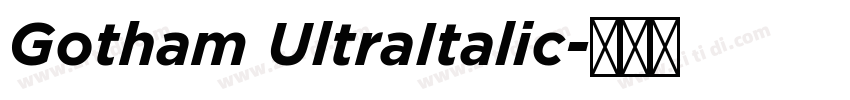 Gotham UltraItalic字体转换